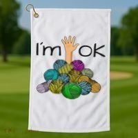 I’m Ok Funny Crochet And Knitting Yarn Mess Golf Towel thumb 1