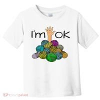 I’m Ok Funny Crochet And Knitting Yarn Mess Toddler T-Shirt thumb 0