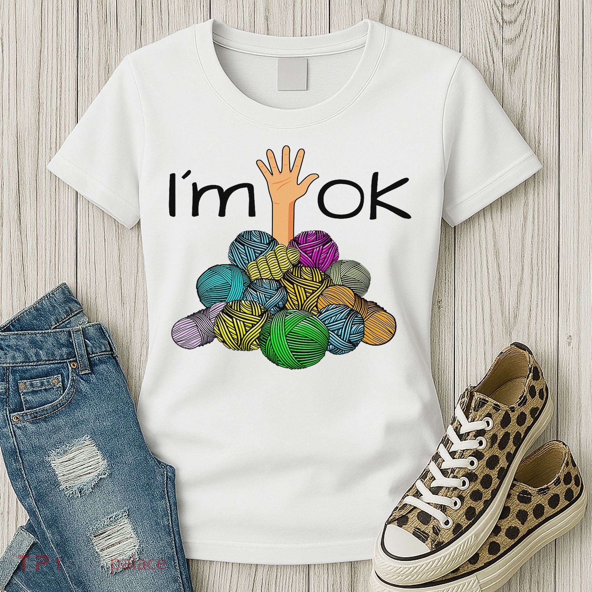 I’m Ok Funny Crochet And Knitting Yarn Mess Women's T-Shirt