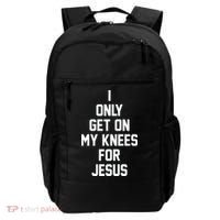 I Only Get On My Knees For Jesus Backpack thumb 0