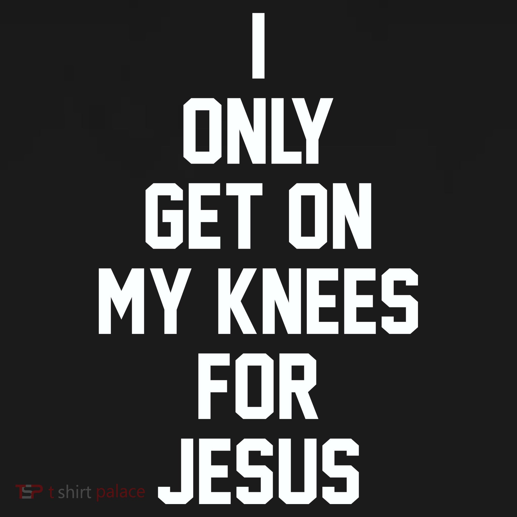 I Only Get On My Knees For Jesus Coaster