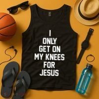 I Only Get On My Knees For Jesus Tank Top thumb 4