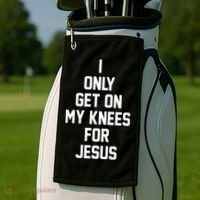 I Only Get On My Knees For Jesus Golf Towel thumb 2
