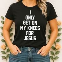 I Only Get On My Knees For Jesus Women's T-Shirt thumb 2