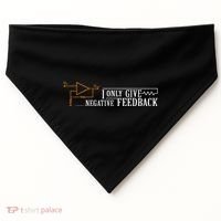 I Only Give Negative Feedback USA-Made Doggie Bandana thumb 0