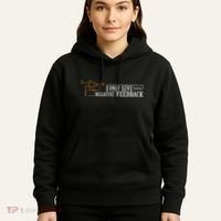 I Only Give Negative Feedback Hoodie thumb 5