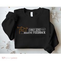 I Only Give Negative Feedback Sweatshirt thumb 2