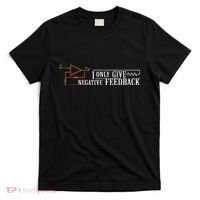 I Only Give Negative Feedback T-Shirt thumb 0