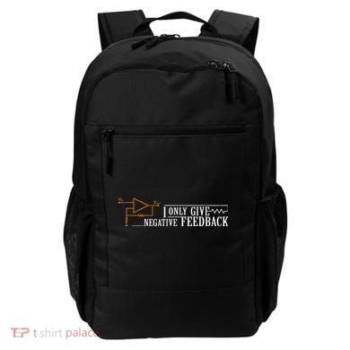 I Only Give Negative Feedback Backpack