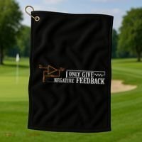 I Only Give Negative Feedback Golf Towel thumb 1