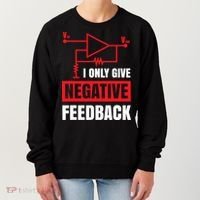 I Only Give Negative Feedback Electrical Funny Engineer Women's Sweatshirt thumb 0