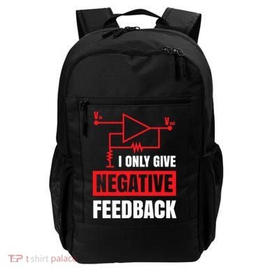 I Only Give Negative Feedback Electrical Funny Engineer Backpack