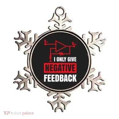I Only Give Negative Feedback Electrical Funny Engineer Ornament
