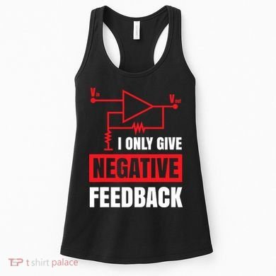 I Only Give Negative Feedback Electrical Funny Engineer Women's Tank Top