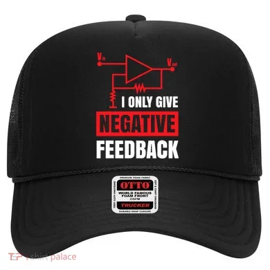 I Only Give Negative Feedback Electrical Funny Engineer Hat