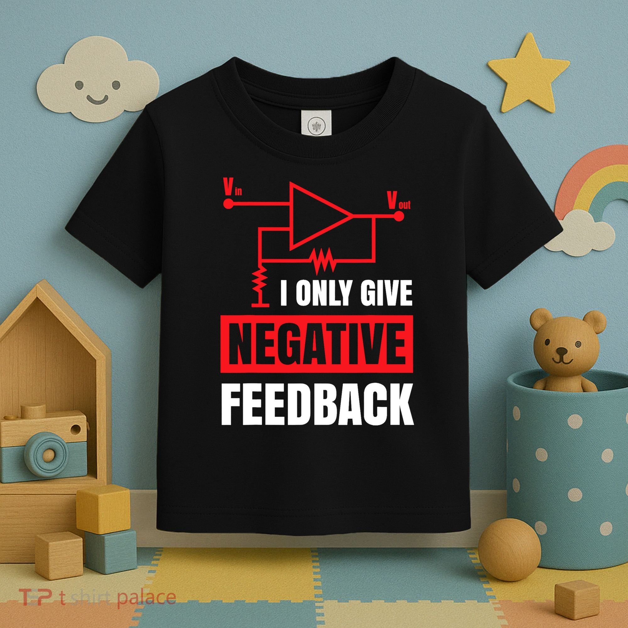 I Only Give Negative Feedback Electrical Funny Engineer Toddler T-Shirt