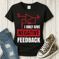 I Only Give Negative Feedback Electrical Funny Engineer Women's T-Shirt thumb 3