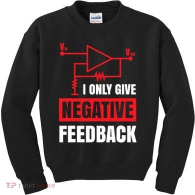 I Only Give Negative Feedback Electrical Funny Engineer Kids Sweatshirt