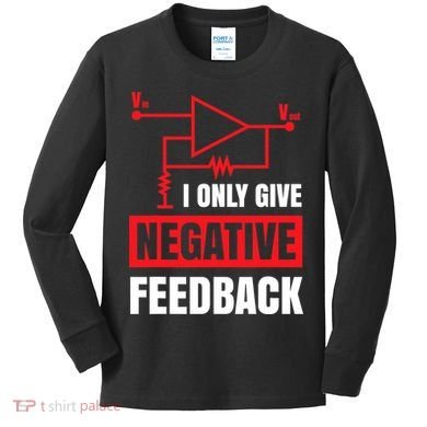 I Only Give Negative Feedback Electrical Funny Engineer Kids Long Sleeve Shirt
