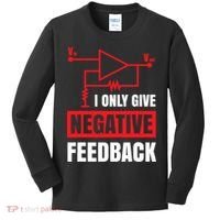 I Only Give Negative Feedback Electrical Funny Engineer Kids Long Sleeve Shirt thumb 0