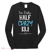 IM Only Half Crazy 13.1 Running Long Sleeve Shirt thumb 0