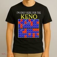 IM Only Here For The Keno Funny Keno Lovers T-Shirt thumb 3