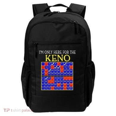 IM Only Here For The Keno Funny Keno Lovers Backpack