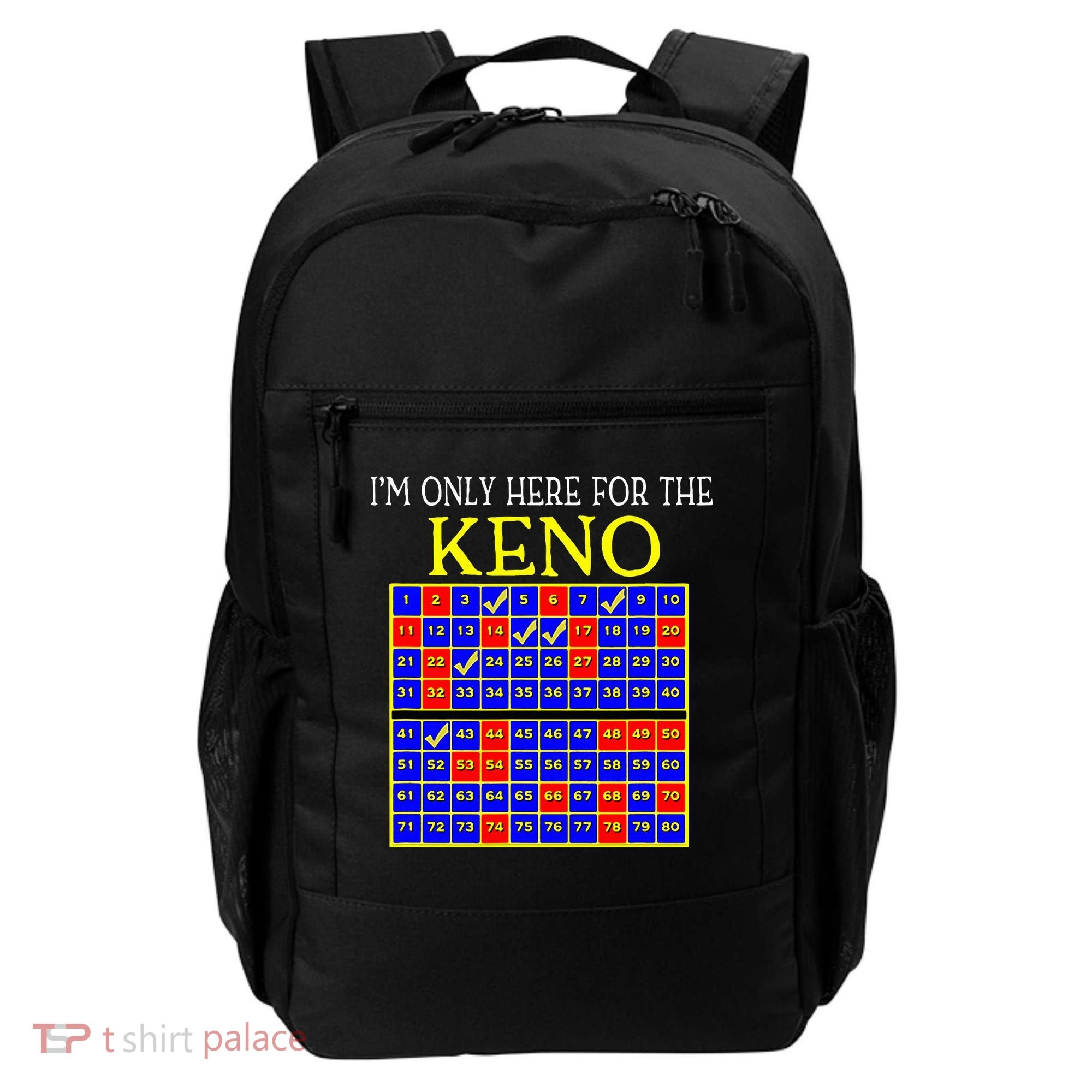IM Only Here For The Keno Funny Keno Lovers Backpack