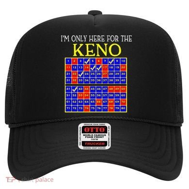IM Only Here For The Keno Funny Keno Lovers Hat