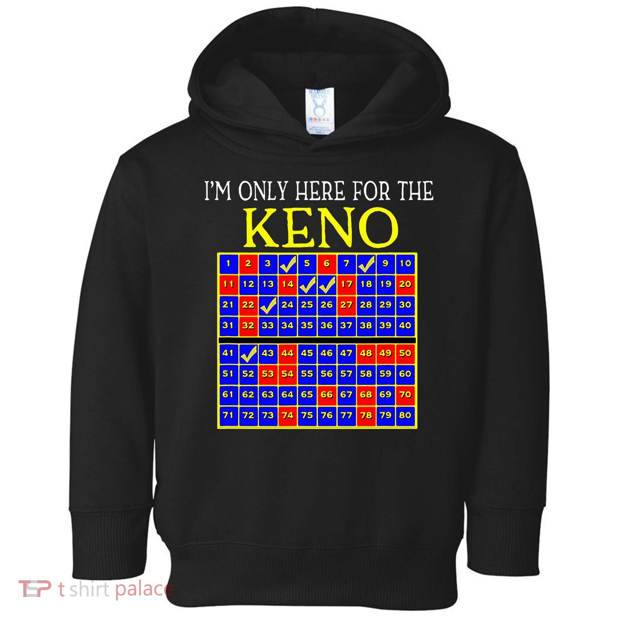 IM Only Here For The Keno Funny Keno Lovers Toddler Hoodie