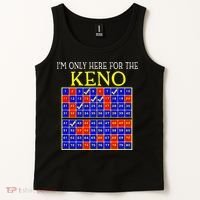 IM Only Here For The Keno Funny Keno Lovers Tank Top thumb 2