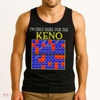 IM Only Here For The Keno Funny Keno Lovers Tank Top thumb 3