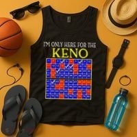 IM Only Here For The Keno Funny Keno Lovers Tank Top thumb 4