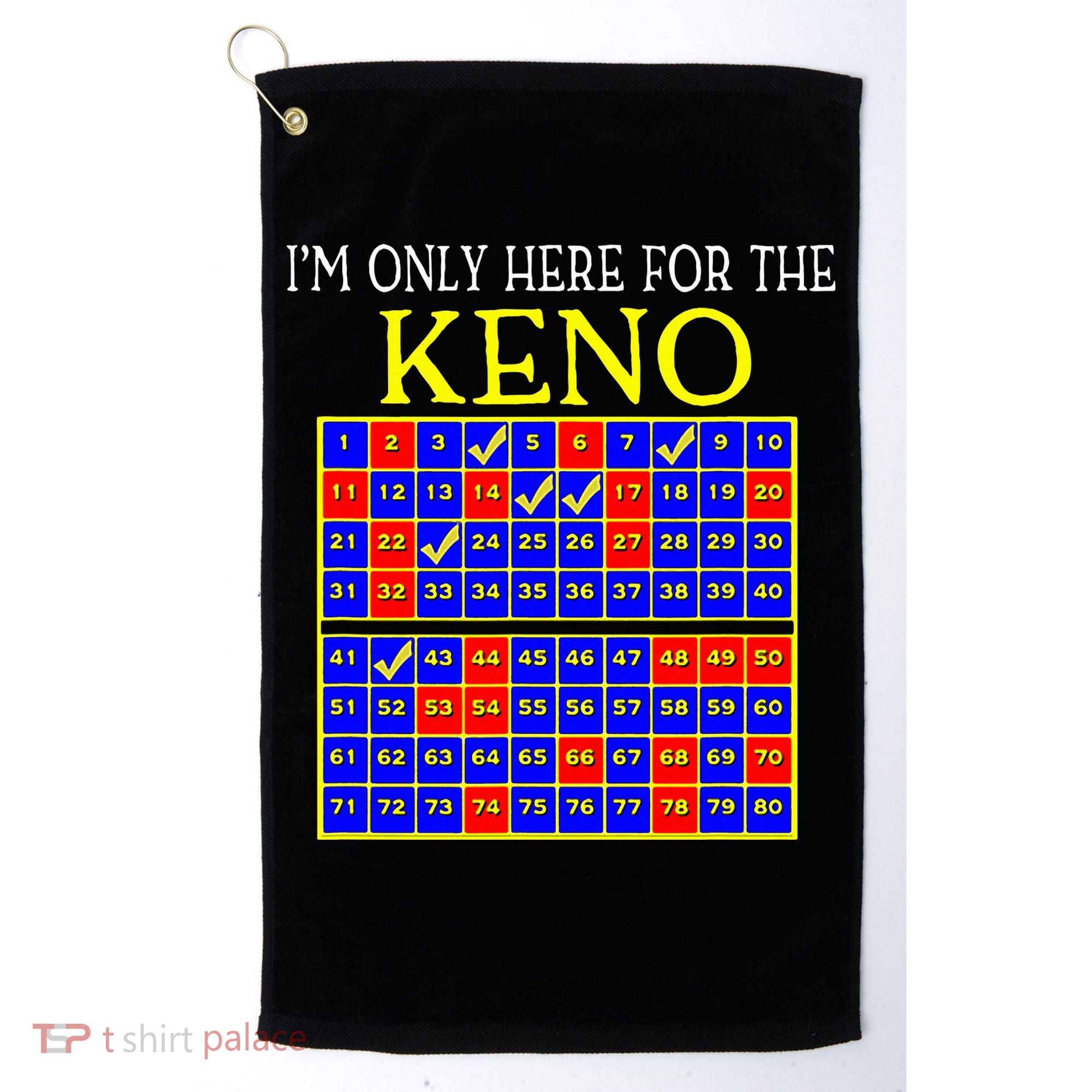 IM Only Here For The Keno Funny Keno Lovers Golf Towel