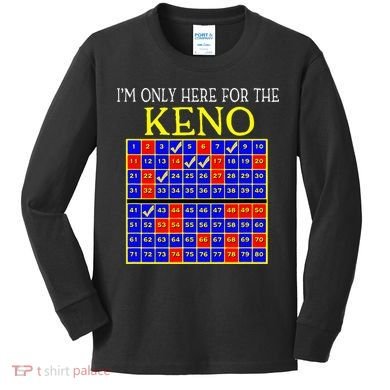 IM Only Here For The Keno Funny Keno Lovers Kids Long Sleeve Shirt