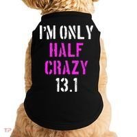 Im Only Half Crazy 13.1 Half Marathon Funny Running Gift Doggie Tank thumb 0