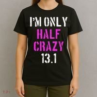 Im Only Half Crazy 13.1 Half Marathon Funny Running Gift T-Shirt thumb 4