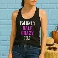 Im Only Half Crazy 13.1 Half Marathon Funny Running Gift Women's Tank Top thumb 2