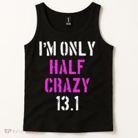Im Only Half Crazy 13.1 Half Marathon Funny Running Gift Tank Top thumb 2
