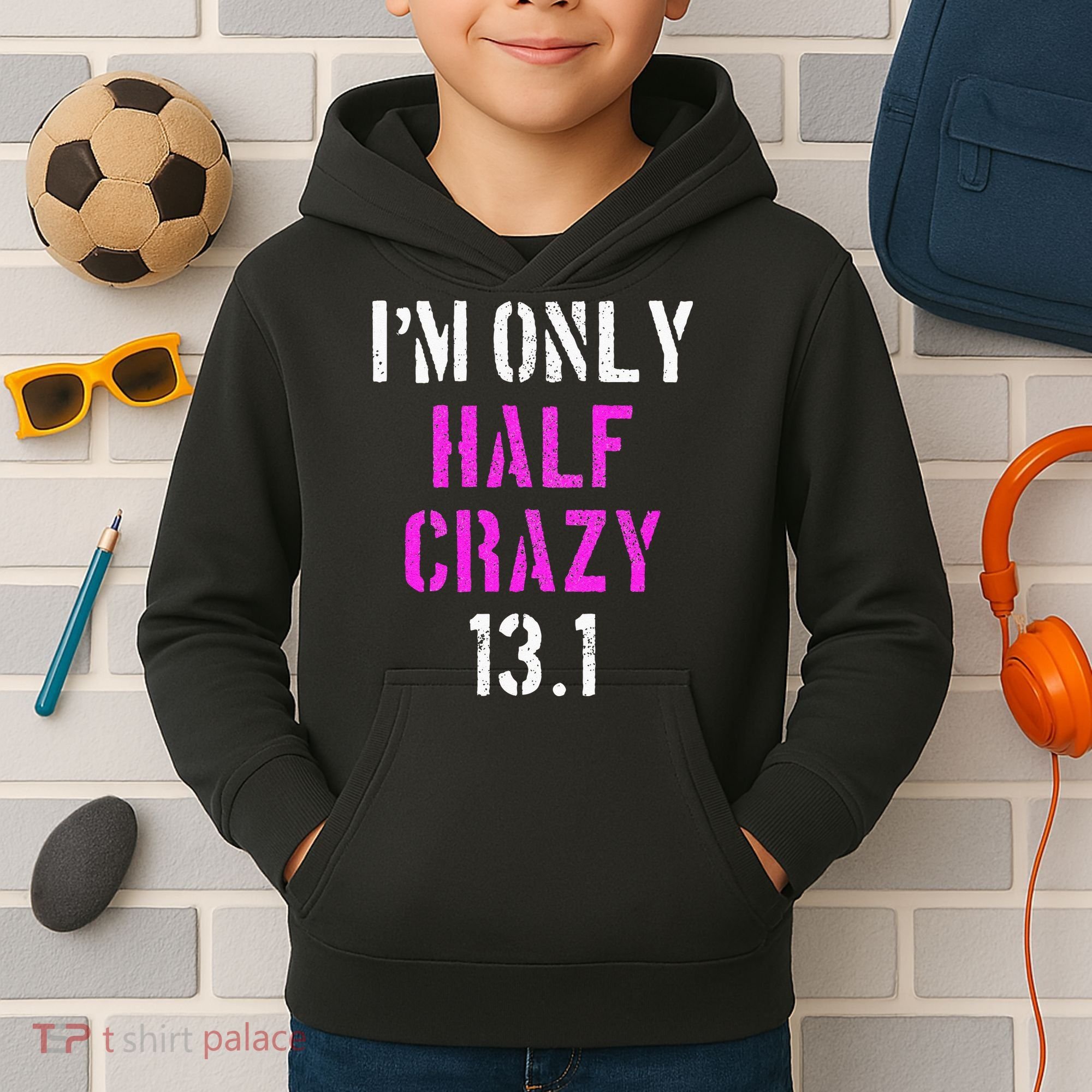 Im Only Half Crazy 13.1 Half Marathon Funny Running Gift Kids Hoodie