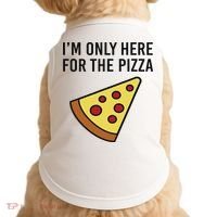 I'm Only Here For The Pizza Foodie Funny Doggie Tank thumb 0