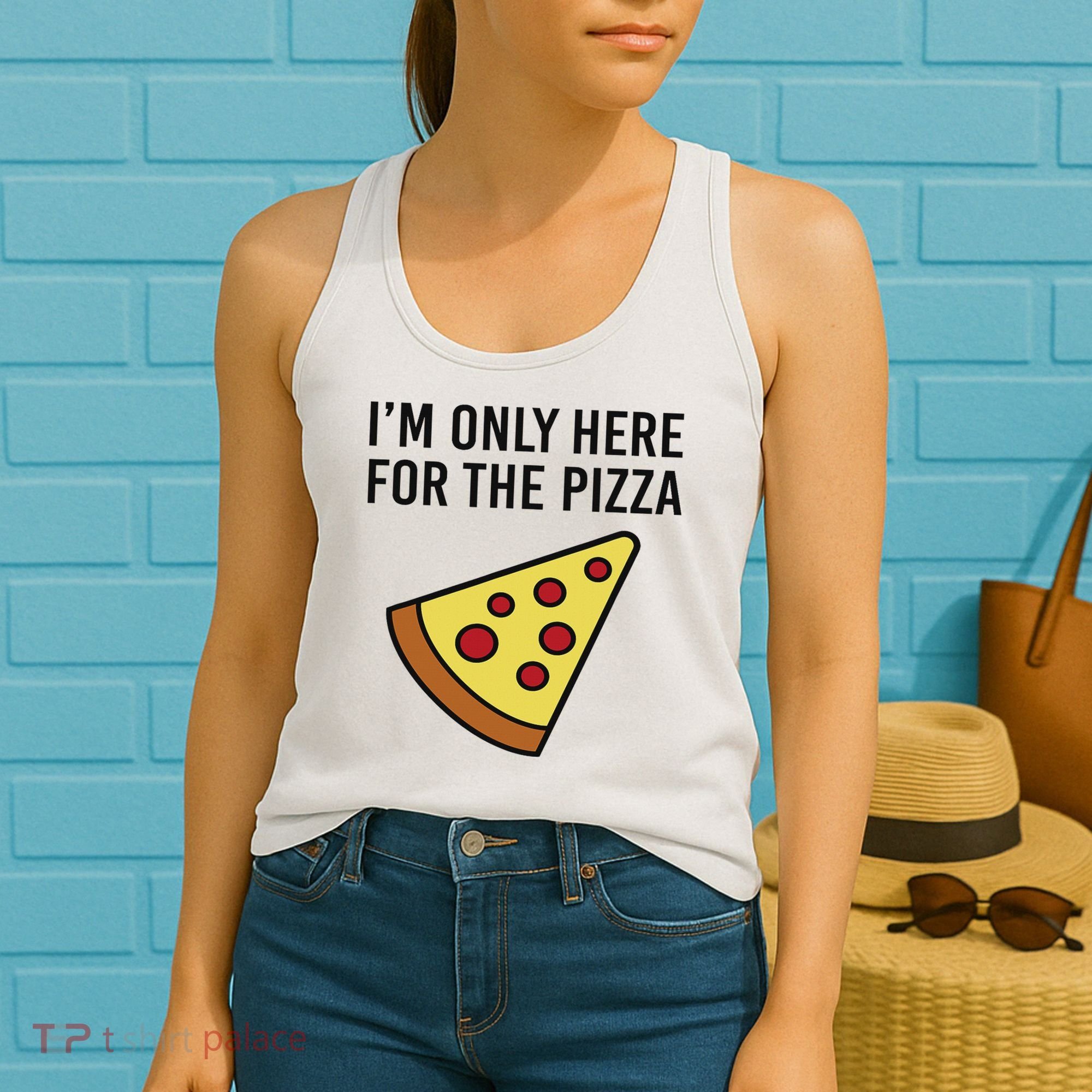I'm Only Here For The Pizza Foodie Funny Women's Tank Top
