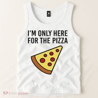 I'm Only Here For The Pizza Foodie Funny Tank Top thumb 2