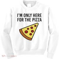 I'm Only Here For The Pizza Foodie Funny Kids Sweatshirt thumb 0