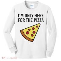I'm Only Here For The Pizza Foodie Funny Kids Long Sleeve Shirt thumb 0