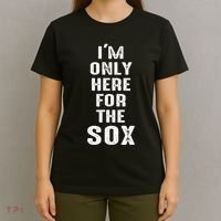 IM Only Here For The Sox Sports T-Shirt thumb 4