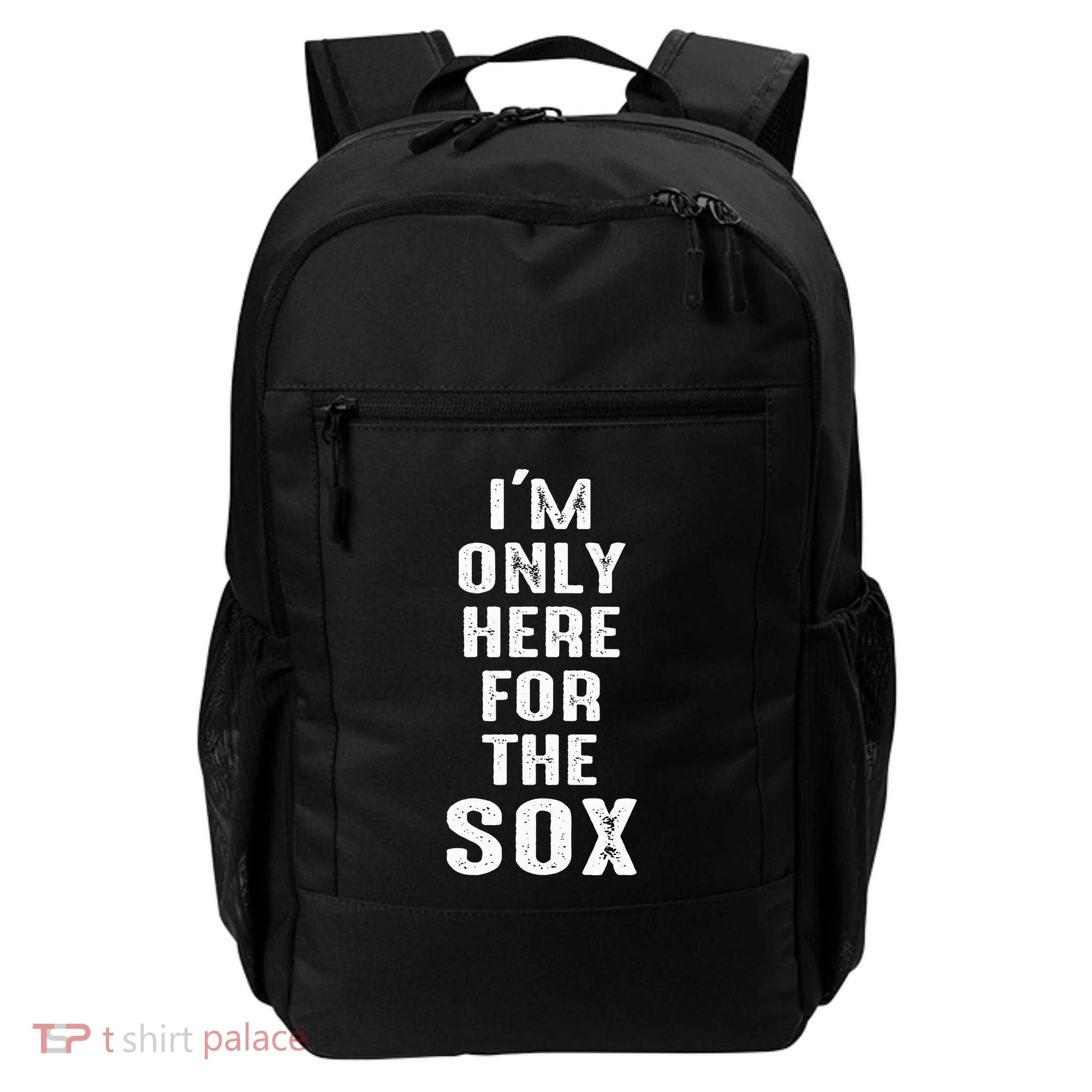 IM Only Here For The Sox Sports Backpack