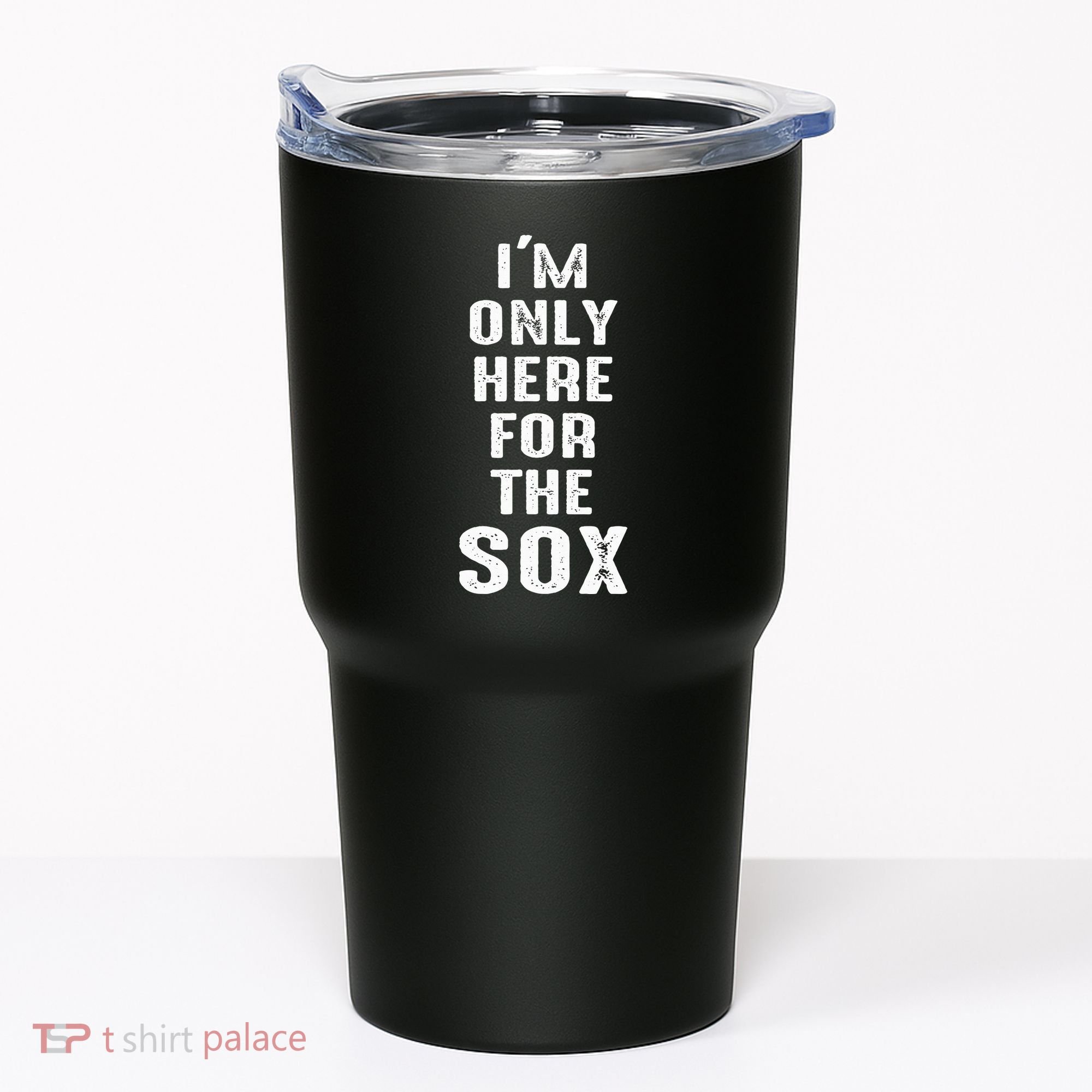 IM Only Here For The Sox Sports Tumbler