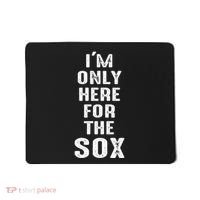 IM Only Here For The Sox Sports Mousepad thumb 0