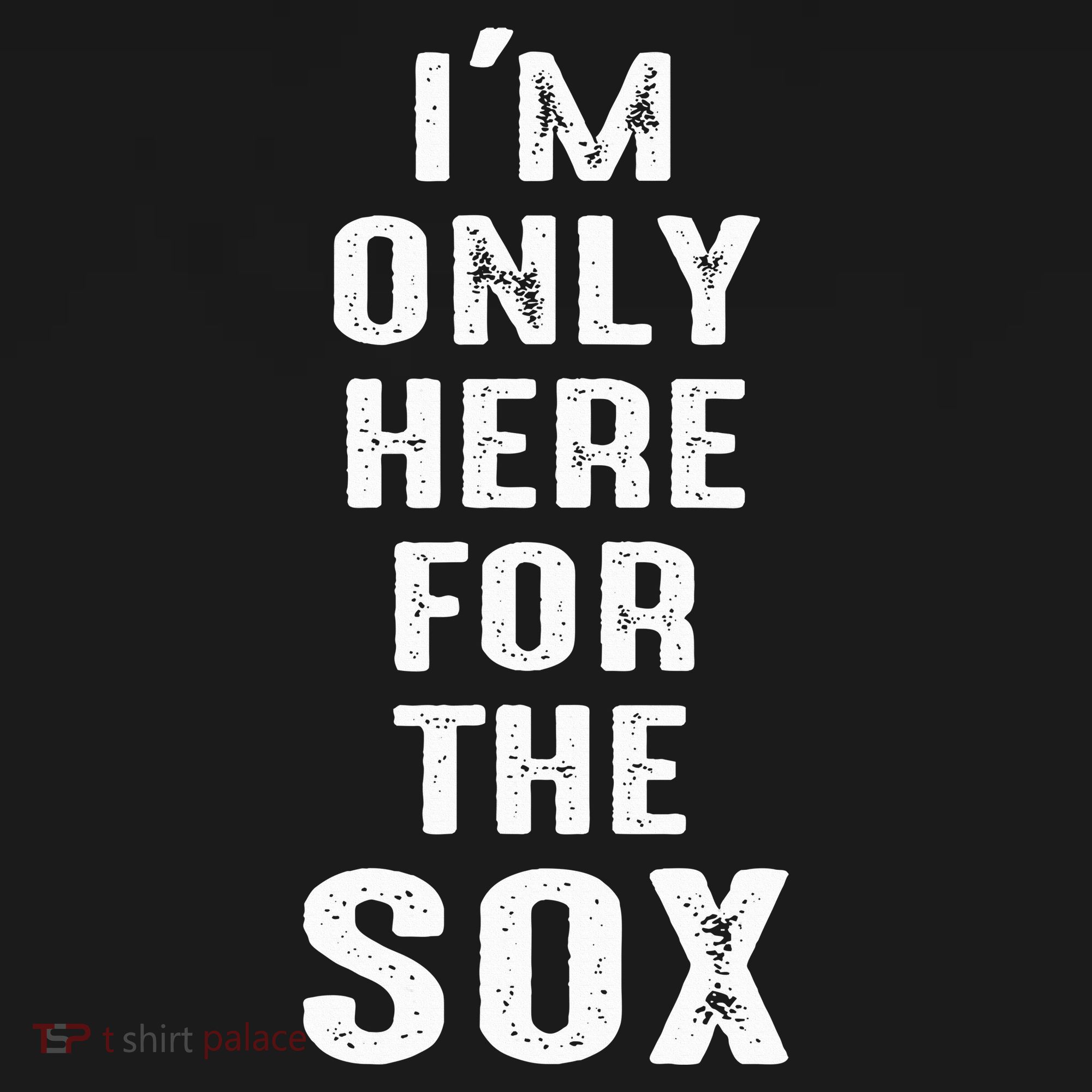 IM Only Here For The Sox Sports Mousepad